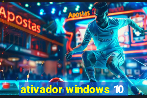 ativador windows 10